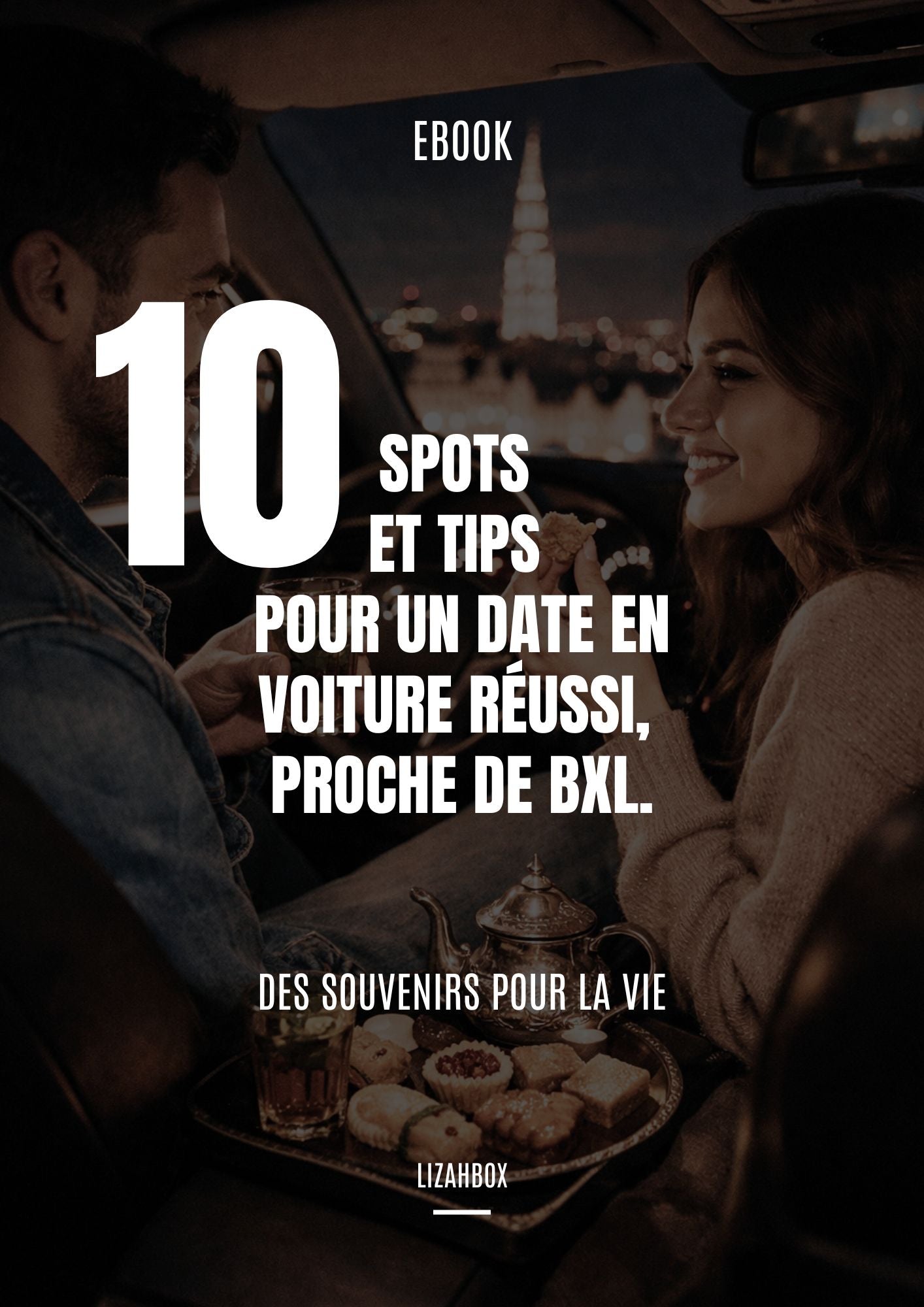GUIDE - 10 Spots et Tips pour un date en voiture réussi, proche de BXL
